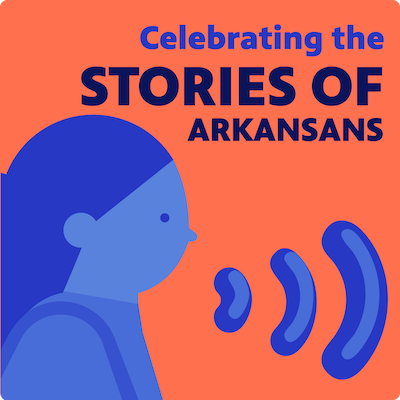 Celebrating the stories of Arkansans