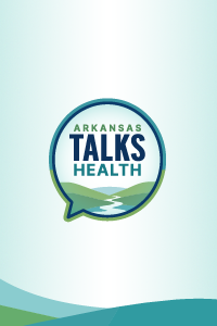 Arkansas Talks Health